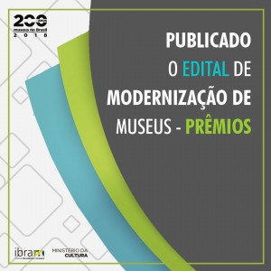  Edital Modernização de Museus – Prêmios