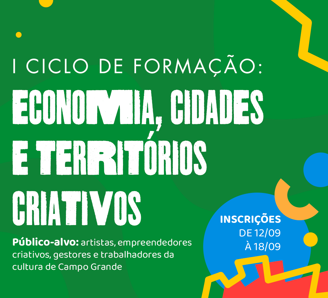 Abertas as inscrições para o I Ciclo de Formação Economia, Cidade e Territórios Criativos